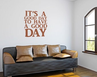 Vinilo decorativo con frase motivacional: «Es un buen día» - Decoración para dormitorios y oficinas