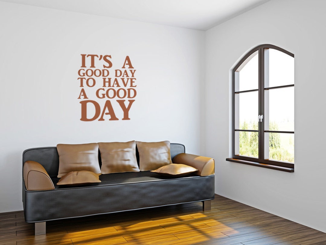 Motivational Wall Decor Good Day Wall Decal Typography Wall Etsy