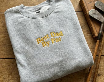 Sweat brodé meilleur papa par pair, cadeau drôle de papa golfeur, chemise de golfeur fête des pères, col rond de golf personnalisé, cadeau personnalisé pour papa