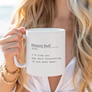 History Teacher Mug, History Buff Mug, History Mug, Librarian Mug, History Teacher Gift, History Quote mug , Historical Quotes, History Grad