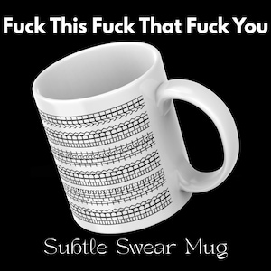 Knulla den här knulla den där knulla dig-mugg | Mugg med dolt meddelande | Rolig kollega-present | Sarkastisk kontorshumor | Subtil svordom
