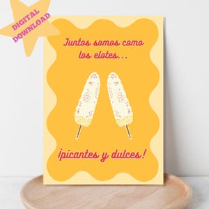 Juntos Somos Como Los Elotes Picantes y Dulces Card, Spanish Anniversary Card, Tarjeta de Anniversario, Spanish Valentine, DIGITAL DOWNLOAD