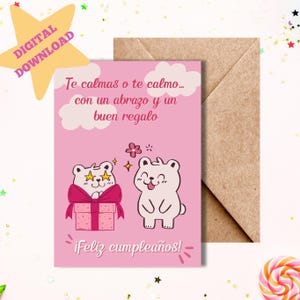 Te Calmas o Te Calmo Con Un Abrazo y Un Regalo, Cartão de Aniversário Espanhol, Cartão Fofo, Língua Espanhola, Tarjeta de Cumpleanos, DOWNLOAD DIGITAL