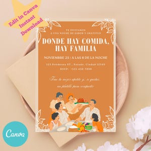 May include: An orange invitation card with the text "DONDE HAY COMIDA, HAY FAMILIA" and illustrations of people at a table. The card also includes event details and RSVP information. The Canva logo is visible.