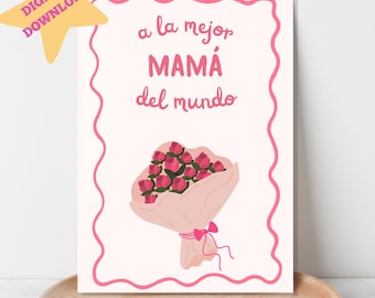 A La Mejor Mama Del Mundo Tarjeta, Spanish Mother's Day Card, Feliz Dia de La Madre, Mother's Day Gifts, Spanish Card, DIGITAL DOWNLOAD