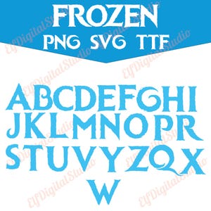 Frozen Font Svg Png TTF Layered Files, Frozen Alphabet Letters Font High Dpi,Disney Elsa Good Quality Font, Disney 300DPi Fontsi Disney Font