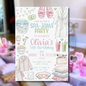 May include: A watercolour invitation for a spa-themed birthday party. The design includes illustrations of spa items such as slippers, a robe, drinks, and a face mask. The text reads "Spa-Jama Party" and "Olivia's 5th Birthday".