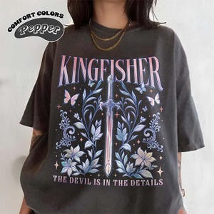 Quicksilver Kingfisher Comfort Color T-Shirt, Fantasy Bookish Shirt, Quicksilver Callie Hart Shirt, Saeris Fane Kingfisher Inspired