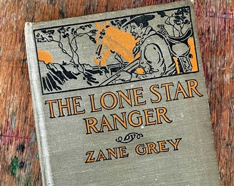 The Lone Star Ranger by Zane Grey Hardcover 1914 Vintage Literature, First Edition Book, Zane Grey Book, Vintage Book, NortonAndYoung