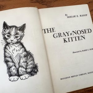 The Gray Nosed Kitten: 1950 First Edition Ex-Library Children&#39;s Book