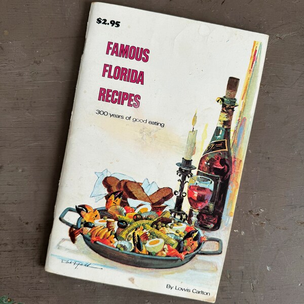 Famous Florida Recipes Cookbook, Vintage Cookbook, Lowis Carlton Cookbook, Florida Gold Coast, Florida Panhandle, Florida Keys Cookbook