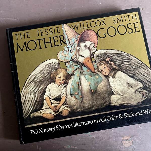 The Jessie Wilcox Smith Mother Goose Book, Vintage Nursery Rhymes, 1980s Hardback Derrydale Kids Book, Vintage Mother Goose