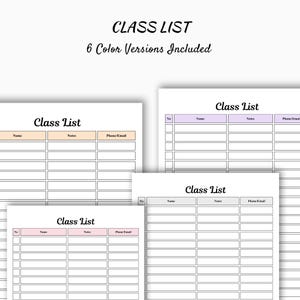 Può includere: Una raccolta di modelli di liste di classe stampabili in vari schemi di colori pastello. Il titolo "Class List" è visualizzato in modo prominente, con il testo "6 Color Versions Included" sopra i modelli. Ogni modello include campi per nome, note e telefono/e-mail.
