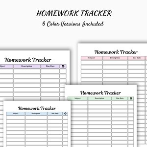 May include: A set of homework tracker templates in various pastel colors. Each template includes sections for subject, description, and due date, with a check box. The text "Homework Tracker" is at the top of each template, with the text "6 Color Versions Included" above the templates.