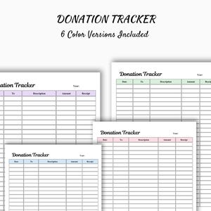 May include: A collection of donation tracker templates in various pastel colors. The text "DONATION TRACKER" and "6 Color Versions Included" are at the top. Each template includes fields for date, description, amount, and receipt.
