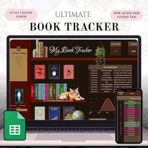 May include: A laptop displaying a "ULTIMATE BOOK TRACKER" interface, with book covers, a cat graphic, and a mobile phone showing a reading log. The screen also shows the text "FULLY COLOUR-CODED!" and "NEW: QUICK PAGE UPDATE TAB!" A green Google Sheets icon is in the foreground.