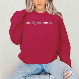 Socially Exhausted Sweatshirt - Funny Introvert Crewneck for Women, Oversized Cozy Sweater, Social Anxiety Shirt, Anti-Social Gift, Unisex