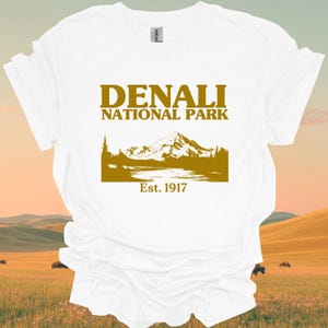 Denali National Park T Shirt Denali Graphic Tee National Park Adventure Shirt Hiking Gift for Nature Enthusiasts and Campers