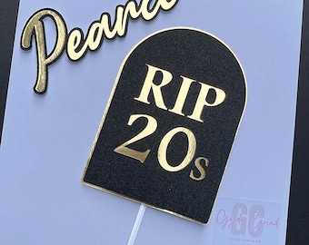 RIP 20’s cake topper