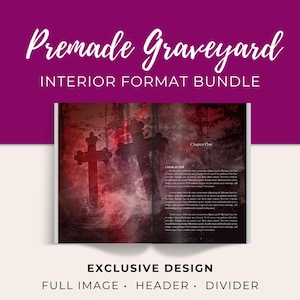 Könnte beinhalten: Ein Buch mit Friedhofsthema. Der Titel "Premade Graveyard Interior Format Bundle" steht in weißer Schrift auf einem lila Hintergrund. Die Innenseite zeigt ein Kreuz und Nebel. Der Text enthält "Chapter One" und "Character."