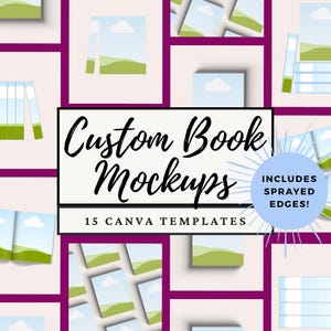 Puede incluir: Una cuadrícula de maquetas de libros con un cielo azul claro y un diseño de paisaje verde. El texto "Custom Book Mockups" se muestra en negro, con una fuente cursiva. También es visible el texto "15 Canva Templates". La imagen incluye bordes pintados.