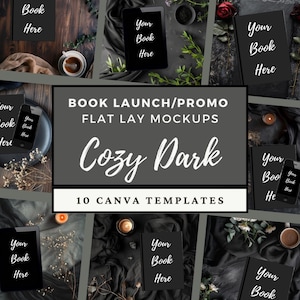 May include: A flat lay mockup with a dark, cosy theme, showcasing books, tablets, and smartphones. The text "Book Launch/Promo" and "Cozy Dark" are displayed. The image incorporates decorative elements such as flowers, candles, and coffee cups, creating a moody aesthetic.