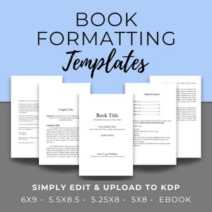 Könnte beinhalten: Grafik mit dem Text "BOOK FORMATTING Templates" in Schwarz und Weiß. Das Bild zeigt mehrere weiße Buchseiten mit Text, darunter "Chapter One" und "Book Title". Der untere Teil des Bildes lautet "SIMPLY EDIT & UPLOAD TO KDP" und listet Buchgrößen auf.