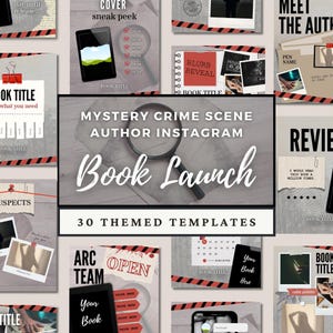 May include: A collection of 30 themed Instagram templates for authors, with a mystery and crime scene theme. The templates include elements like a magnifying glass, crime scene tape, and the words "Book Launch."