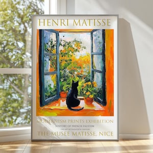 May include: A poster featuring a painting by Henri Matisse titled "The Musee Matisse, Nice". The painting depicts a black cat sitting on a windowsill overlooking a garden. The poster includes the text "Modernism Prints Exhibition", "History of French Fauvism", and "The Art of Twentieth Century".
