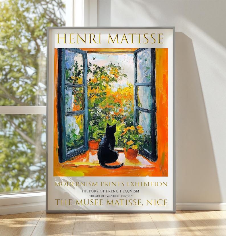 May include: A poster featuring a painting by Henri Matisse titled "The Musee Matisse, Nice". The painting depicts a black cat sitting on a windowsill overlooking a garden. The poster includes the text "Modernism Prints Exhibition", "History of French Fauvism", and "The Art of Twentieth Century".