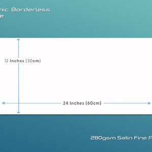 May include: A white rectangle with a blue border, showing the dimensions of a 24 inch by 12 inch print size. The text "Panoramic: Borderless Print Size" is at the top of the rectangle. The text "280gsm Satin Fine Art Paper" is at the bottom of the rectangle.