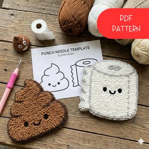 May include: A craft scene featuring a brown poop-shaped rug, a white toilet paper roll rug, and a punch needle template. The image includes yarn balls, a punch needle tool, and a small poop figurine. The text "PDF PATTERN" is visible.