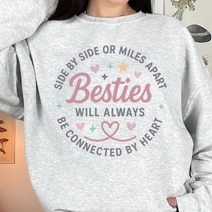Best Friend Sweatshirt, Bestie sweatshirt, Best Friend Gift, Best Friend Gifts, Long Distance Bestie Sweatshirt, best friend gift idea