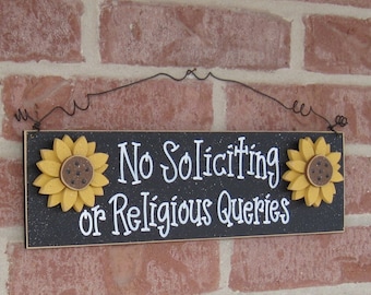 Free Shipping- NO SOLICITING  or religious queries with sunflowers sign (black) for home and office hanging sign