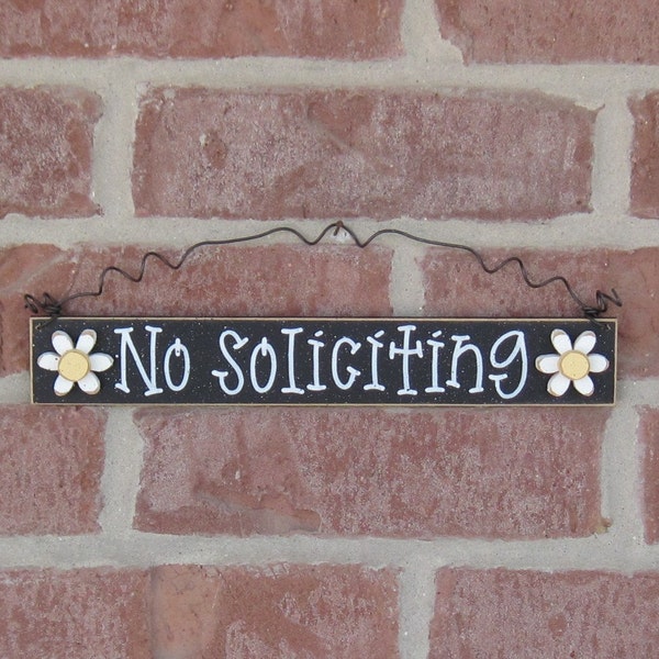 NO SOLICITING SIGN -Free Shipping- with 2 daisies (black) for home and office hanging sign