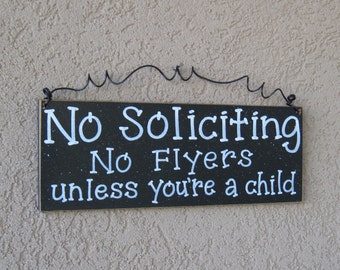 Free Shipping - NO SOLICITING No Flyers unless you're a child SIGN (black) for home and office hanging sign