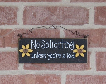 Free Shipping - NO SOLICITING unless you're a kid sign  (black with sunflowers) for home and office hanging sign