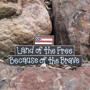LAND Of The FREE Because of the BRAVE for July 4th, shelf, desk and Americana home decor image 1