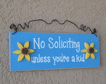 Free Shipping - NO SOLICITING unless you're a kid sign  (Aqua with sunflowers) for home and office hanging sign