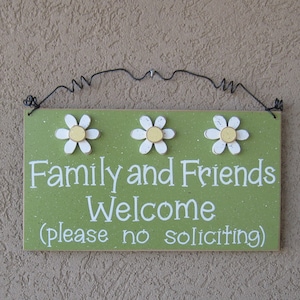 Free Shipping - Family and Friends Welcome please no soliciting Sign with 3 Daisies (sage green) for home and office hanging sign
