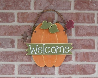 WELCOME PUMPKIN With Autumn leaves for Fall, wall and door hanging decor