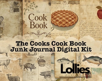 May include: A digital junk journal kit with a vintage cookbook theme. The image includes illustrations of a pie, an apple, farm animals, and fish, along with the text "The Cook's Cook Book Junk Journal Digital Kit" and the "Lollies Printables" logo.