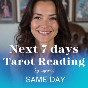 May include: A woman smiles at the camera in front of a blue background with the text "Next 7 days Tarot Reading by Lauren SAME DAY" in white.