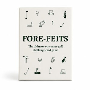 May include: A rectangular white card game box titled FORE-FEITS with the subtitle The ultimate on-course golf challenge card game. The box features dark green illustrations of golf icons including clubs, balls, flags, a glove, and a golf cart.