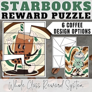 May include: A whole class reward system featuring coffee-themed puzzles. The image shows a completed puzzle with a cartoon coffee drink, and two other puzzle designs. Text includes "Starbooks Reward Puzzle" and "6 Coffee Design Options."