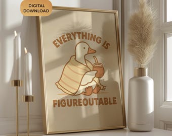 Alles is figuurlijk print, grappige Silly Goose kunst aan de muur, retro eend poster, leuk decor geestelijke gezondheid, motiverende citaat, kinderkamereend
