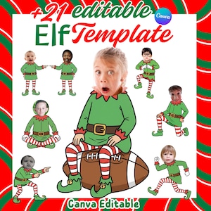 May include: A digital template featuring a child's face superimposed on an elf body. The elf is wearing a green outfit with a red collar, belt, and striped red and white leggings. The text reads "+21 editable Elf Template" and "Canva Editable".