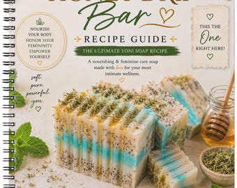 Guía de recetas para jabón Honey Drip Bar / Fórmula de jabón para el cuidado personal femenino / Libro de recetas corporales artesanales para pequeñas empresas / Guía de cuidado de la piel casera