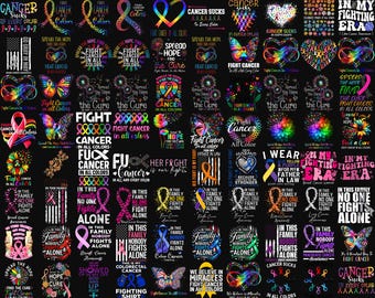 100+ Fight Cancer In All Color Png Bundle, Cancer Awareness Shirt Design Png, Cancer Warrior Shirt Png, Cancer Victim Png,Sublimation Design