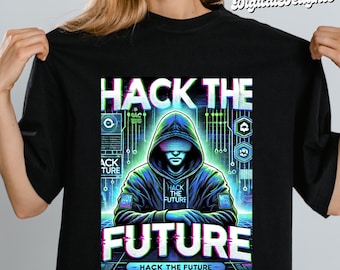 May include: Black t-shirt with a neon graphic design. The design features a hooded figure with the words "HACK THE FUTURE" in bold, glitch-style font. Additional text includes "HACK THE FUTURE" and "Black Digital Delights".